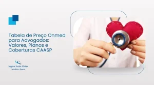 Tabela de Preço Onmed para Advogados: Valores, Planos e Coberturas CAASP