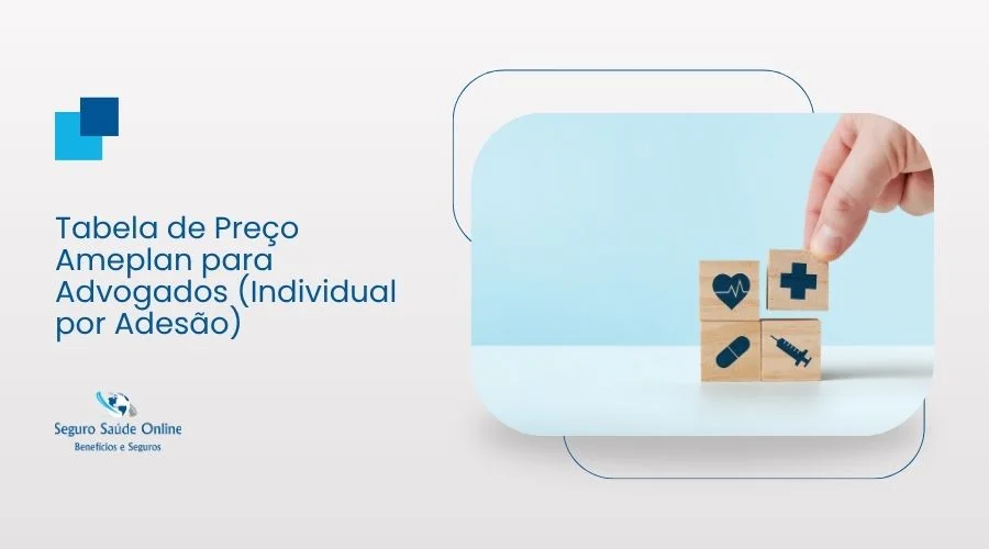 Tabela de Preço Ameplan para Advogados (Individual por Adesão)